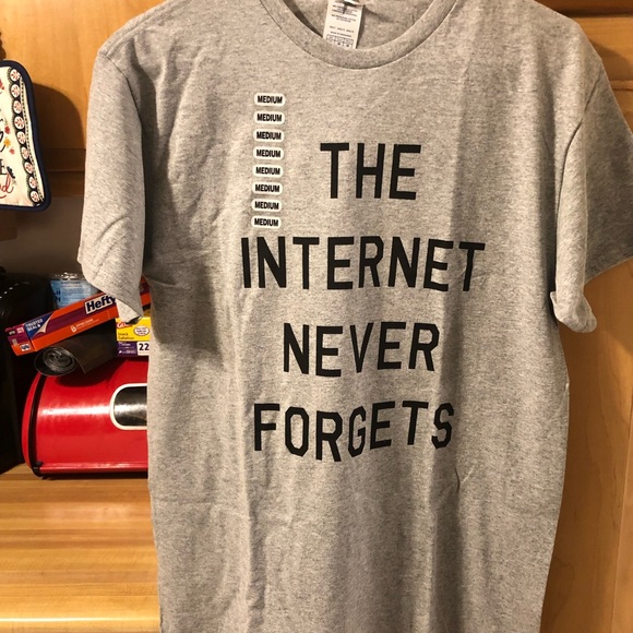 “The Internet Never Forgets” T-Shirt - Picture 2 of 4